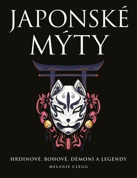 Japonské mýty - Melanie Clegg