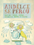 Andílci se perou - Pavel Vrána, Jaromír F. Palme