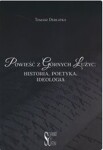 Powieść z Górnych Łużyc - Historia, poetyka, ideologia (polsky) - Tomasz Derlatka