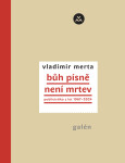 Bůh písně není mrtev - Publicistika z let 1967-2024 - Vladimír Merta