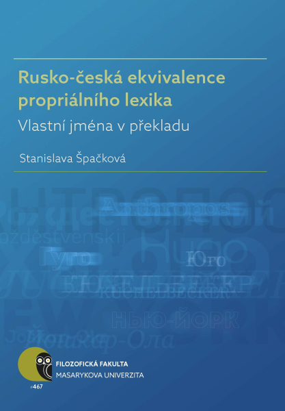 Rusko-česká ekvivalence propriálního lexika - Stanislava Špačková