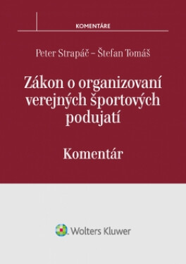Zákon o organizovaní verejných športových podujatí - Peter Strapáč