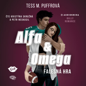 Alfa & Omega: Falešná hra - Tess M. Puffrová