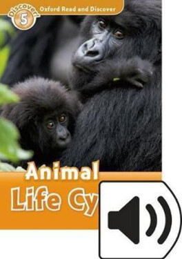 Oxford Read and Discover Level 5 Animal Life Cycles with Mp3 Pack - Rachel Bladon