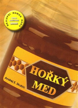 Hořký med Andrej Skubic
