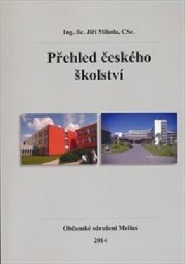 Přehled českého školství - Jiří Mihola