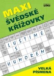 Maxi švédské křížovky - Luštíme s humorem - Adéla Müllerová