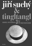 Jiří Suchý Tingltangl Karel Hvížďala