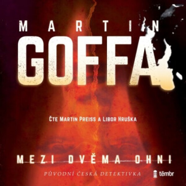 Mezi dvěma ohni - Martin Goffa - audiokniha