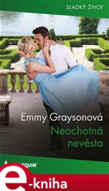 Neochotná nevěsta - Emmy Graysonová e-kniha