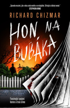 Hon na Bubáka - Richard Chizmar - e-kniha