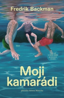 Moji kamarádi - Fredrik Backman