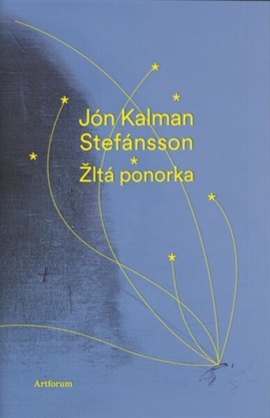 Žltá ponorka - Jón Kalman Stefánsson