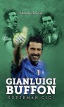 Gianluigi Buffon: superman Gigi Zdeněk Pavlis