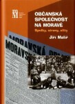 Občanská společnost na Moravě Jiří Malíř