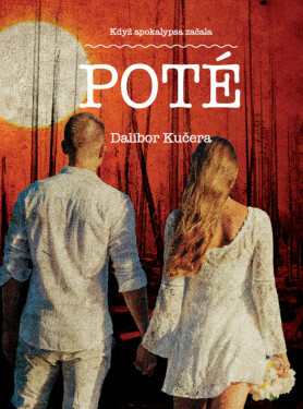 Poté - Dalibor Kučera