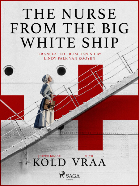 The Nurse from the Big White Ship - Jesper Bugge Kold, Mich Vraa