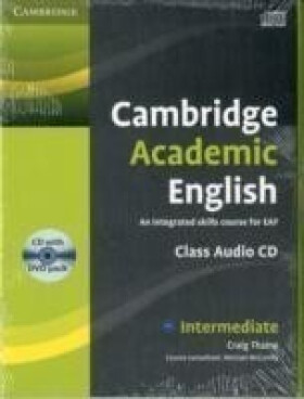 Cambridge Academic English B1+ Intermediate Class Audio CD and DVD Pack - Craig Thaine