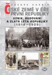 České země éře první republiky (1918-1929) Zdeněk Kárník