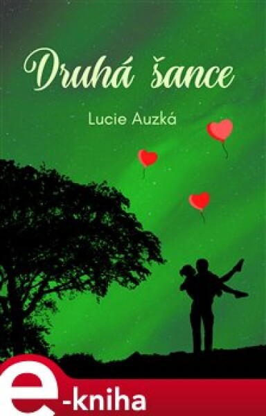 Druhá šance - Lucie Auzká e-kniha