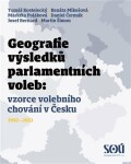 Geografie výsledků parlamentních voleb: prostorové vzorce volebního chování Česku 1992-2013