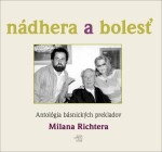 Nádhera a bolesť - Milan Richter