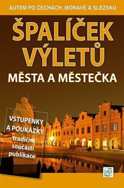 Špalíček výletů Města městečka