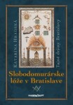 Slobodomurárske lóže v Bratislave - Katarína Hradská