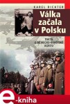 Válka začala Polsku Karel Richter