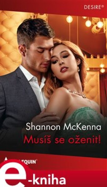 Musíš se oženit! - Shannon McKenna e-kniha