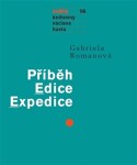 Příběh Edice Expedice Gabriela Romanová