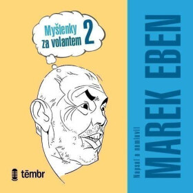 Myšlenky za volantem 2 (audiokniha) - Marek Eben