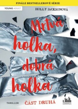 Mrtvá holka, dobrá holka – část druhá - Holly Jacksonová - e-kniha