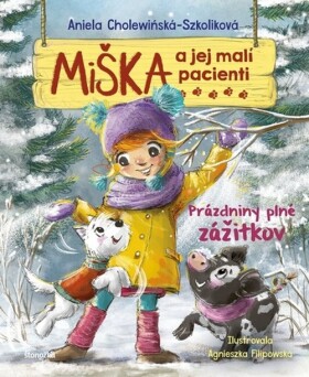 Miška a jej malí pacienti Prázdniny plné zážitkov - Aniela Cholewinska-Szkolik