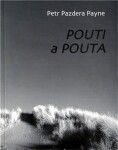 Pouti pouta Petr Pazdera Payne