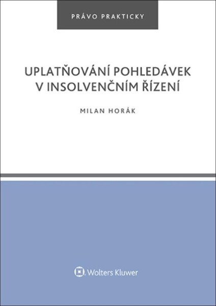 Uplatňování pohledávek insolvenčním řízení