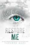 Restore Me Tahereh Mafi