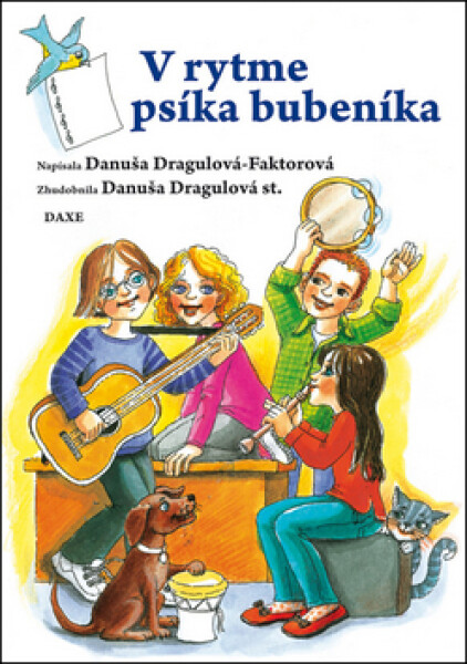 V rytme psíka bubeníka - Danuša Dargulová-Faktorová