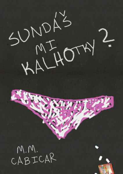 Sundáš mi kalhotky? - M. M. Cabicar