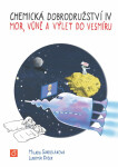 Chemická dobrodružství IV.