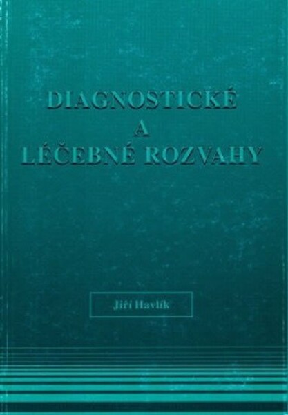 Diagnostické a léčebné rozvahy z 1. infekční kliniky 2. LF UK - Jiří Havlík