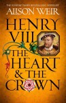 Henry VIII: The Heart and The Crown: Henry