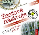 Nebojte se klasiky! 19 Žesťové nástroje aneb Jak troubí potrubí - CD