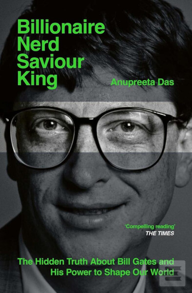 Billionaire, Nerd, Saviour, King - Anupreeta Das