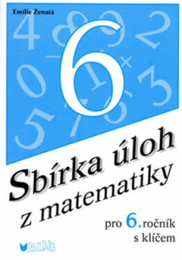 Sbírka úloh matematiky pro ročník klíčem Emilie Ženatá