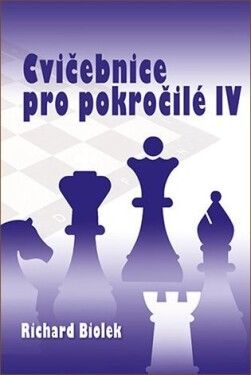 Cvičebnice pro pokročilé IV. - Richard Biolek