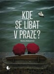 Kde se líbat Praze