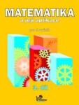 Matematika její aplikace pro ročník díl ročník