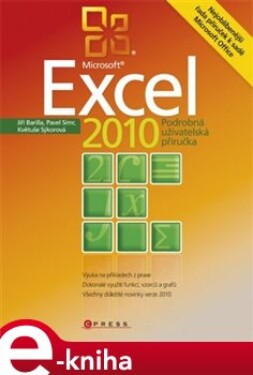 Microsoft Excel 2010. Podrobná uživatelská příručka - Jiří Barilla, Pavel Simr, Květuše Sýkorová e-kniha