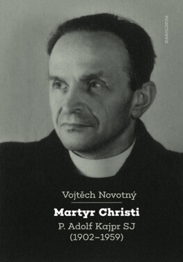 Martyr Christi - Vojtěch Novotný